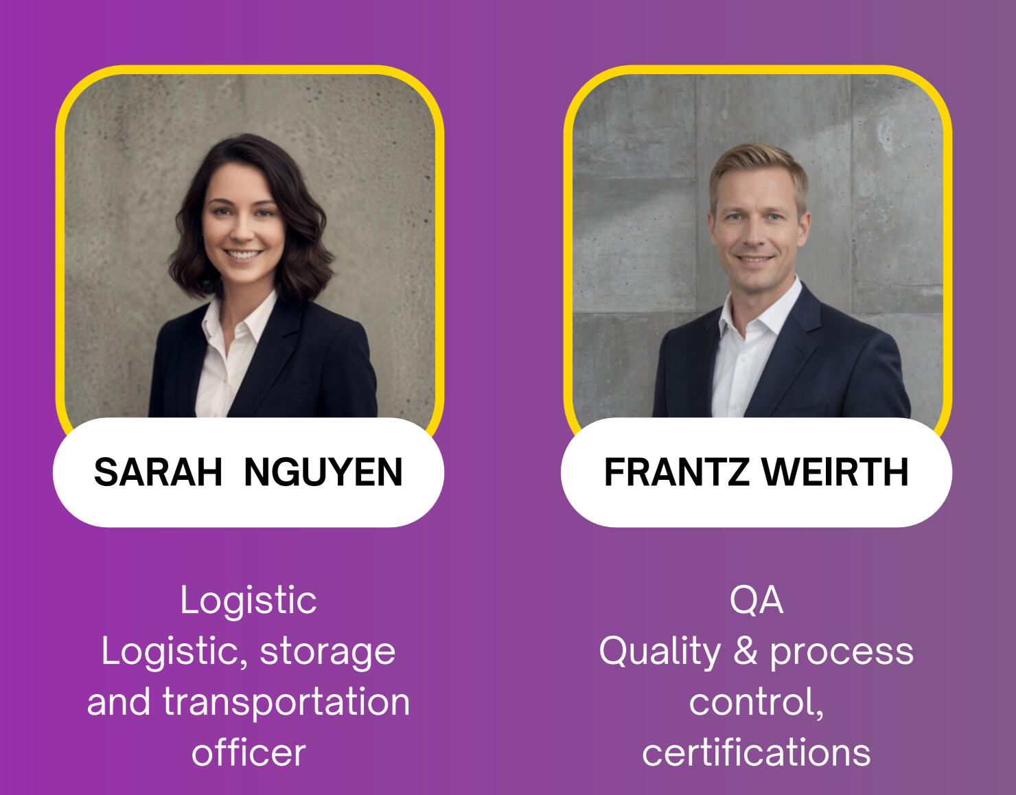 Sarah Nguyen and Frantz Weirth are specialist in logistic, quality control, assessment and certifications